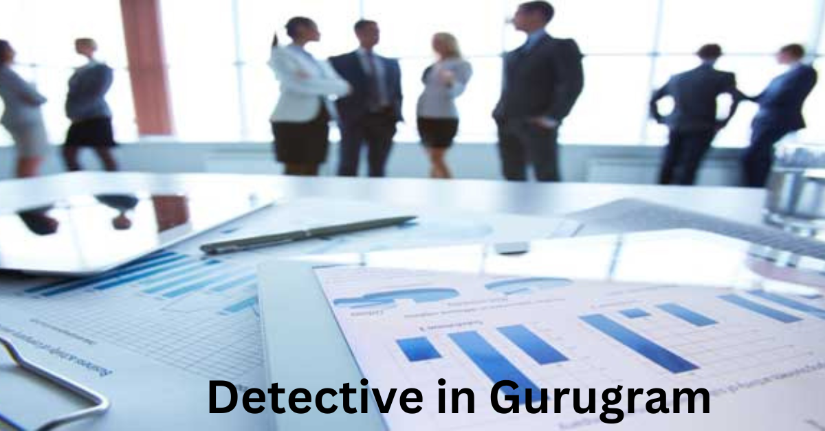 private detective in Gurugram